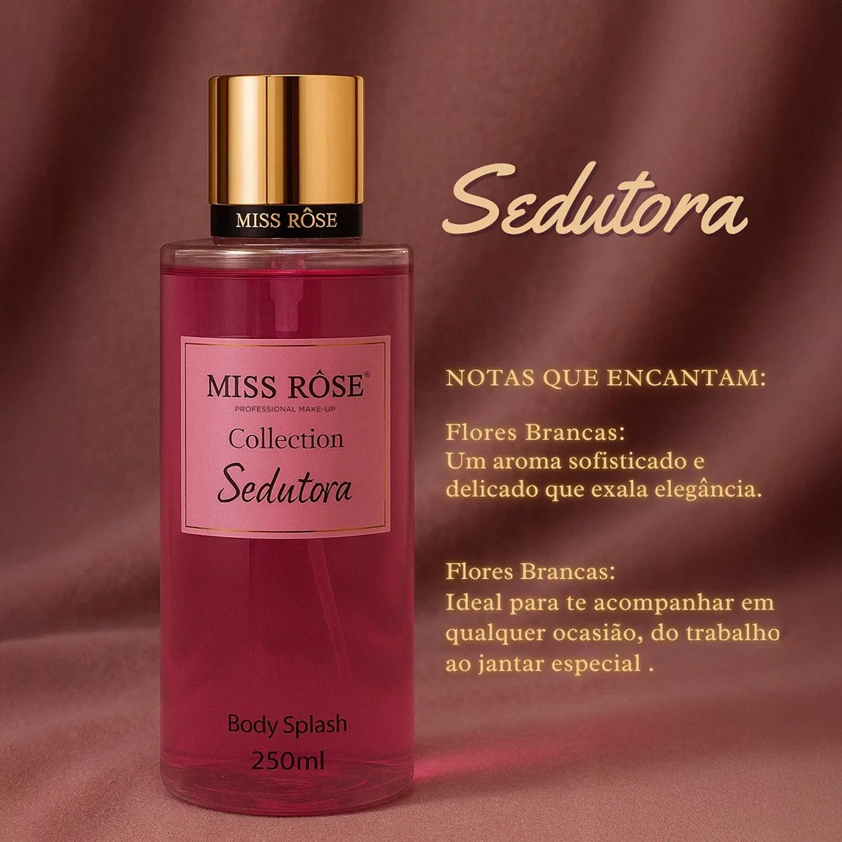 Body Splash Collection Seduction 250ml - Miss Rôse | Sweet Elegant and Female